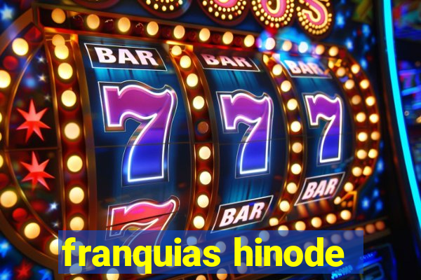 franquias hinode